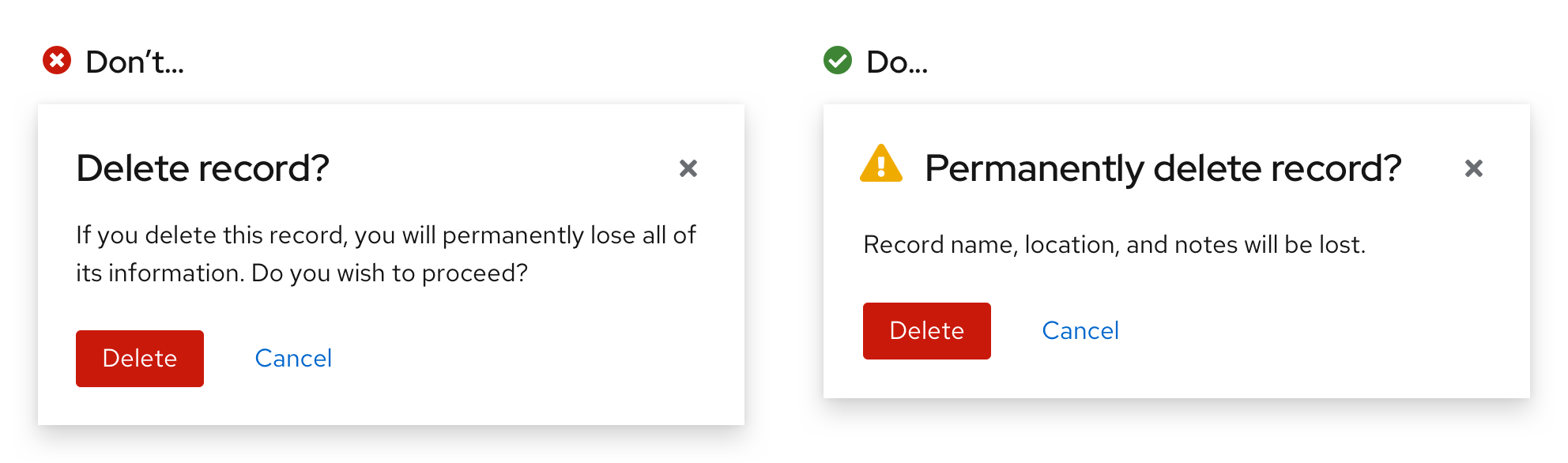 A side-by-side comparison of unsuccessful and successful destructive confirmaton dialogs for deleting a record. The successful dialog explains the consequence of deleting this record: Record name, location, and notes will be lost